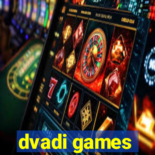 dvadi games